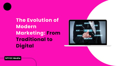 The Evolution of Modern Marketing: From Traditional to Digital