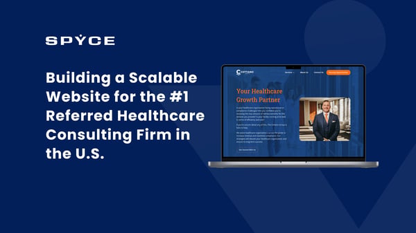 Building a Scalable Website for the #1 Referred Healthcare Consulting Firm in the U.S.