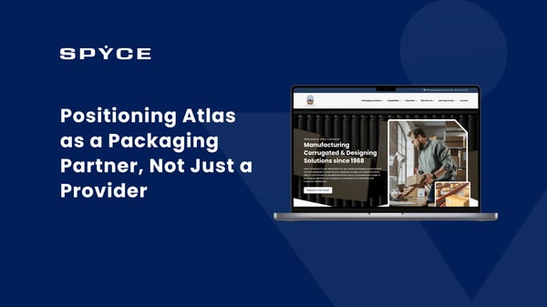 Positioning Atlas as a Packaging Partner, Not Just a Provider