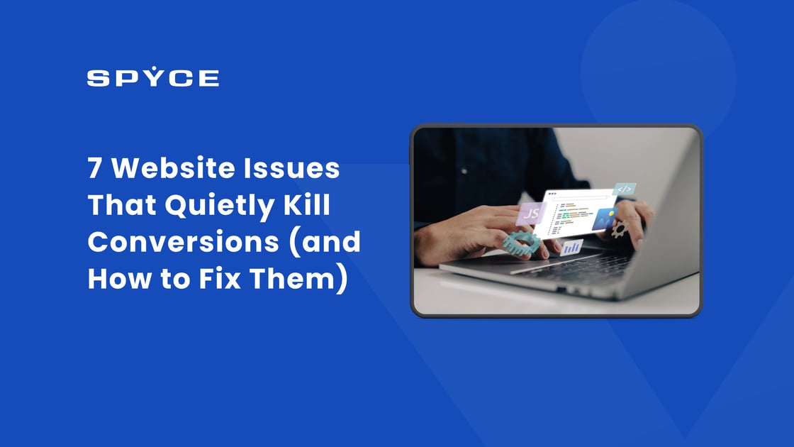 7 Website Issues That Quietly Kill Conversions (and How to Fix Them)