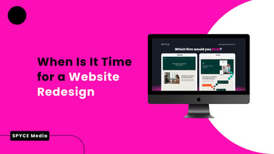 When Is It Time For A Website Redesign? Signs Your Website Needs An Update