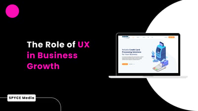 The Role Of UX In Business Growth: Why Your Website Experience Matters