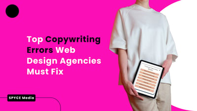 Top Copywriting Errors Web Design Agencies Must Fix