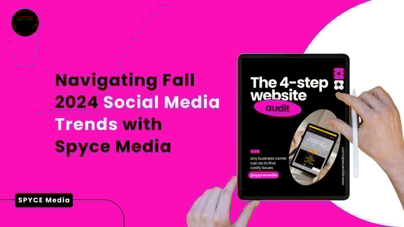 #39 Navigating Fall 2024 Social Media Trends with Spyce Media