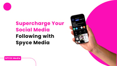 Supercharge Your Social Media Following with Spyce Media