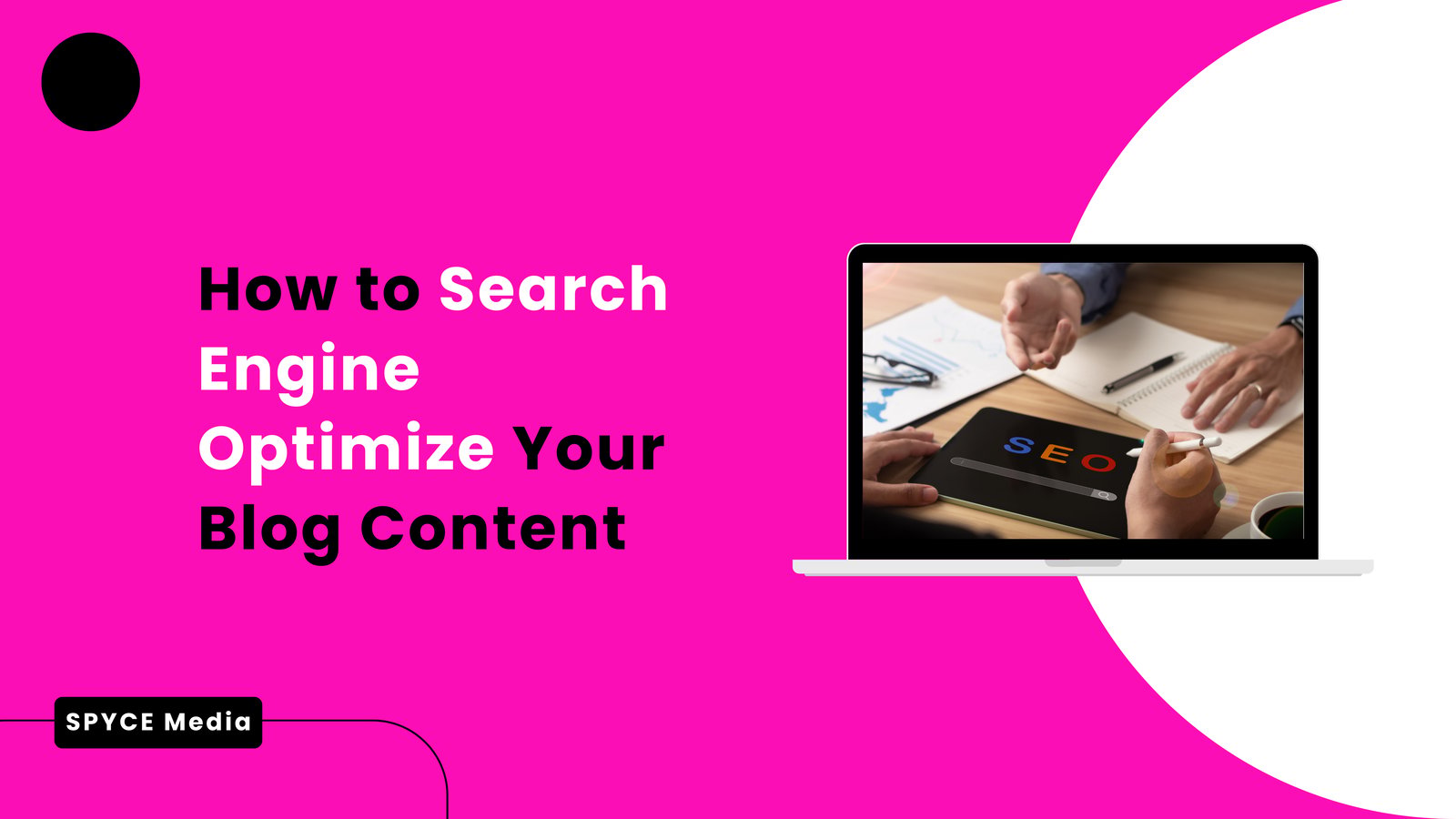 How to Search Engine Optimize Your Blog Content