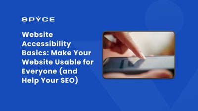 Website Accessibility Basics: Make Your Website Usable for Everyone (and Help Your SEO)