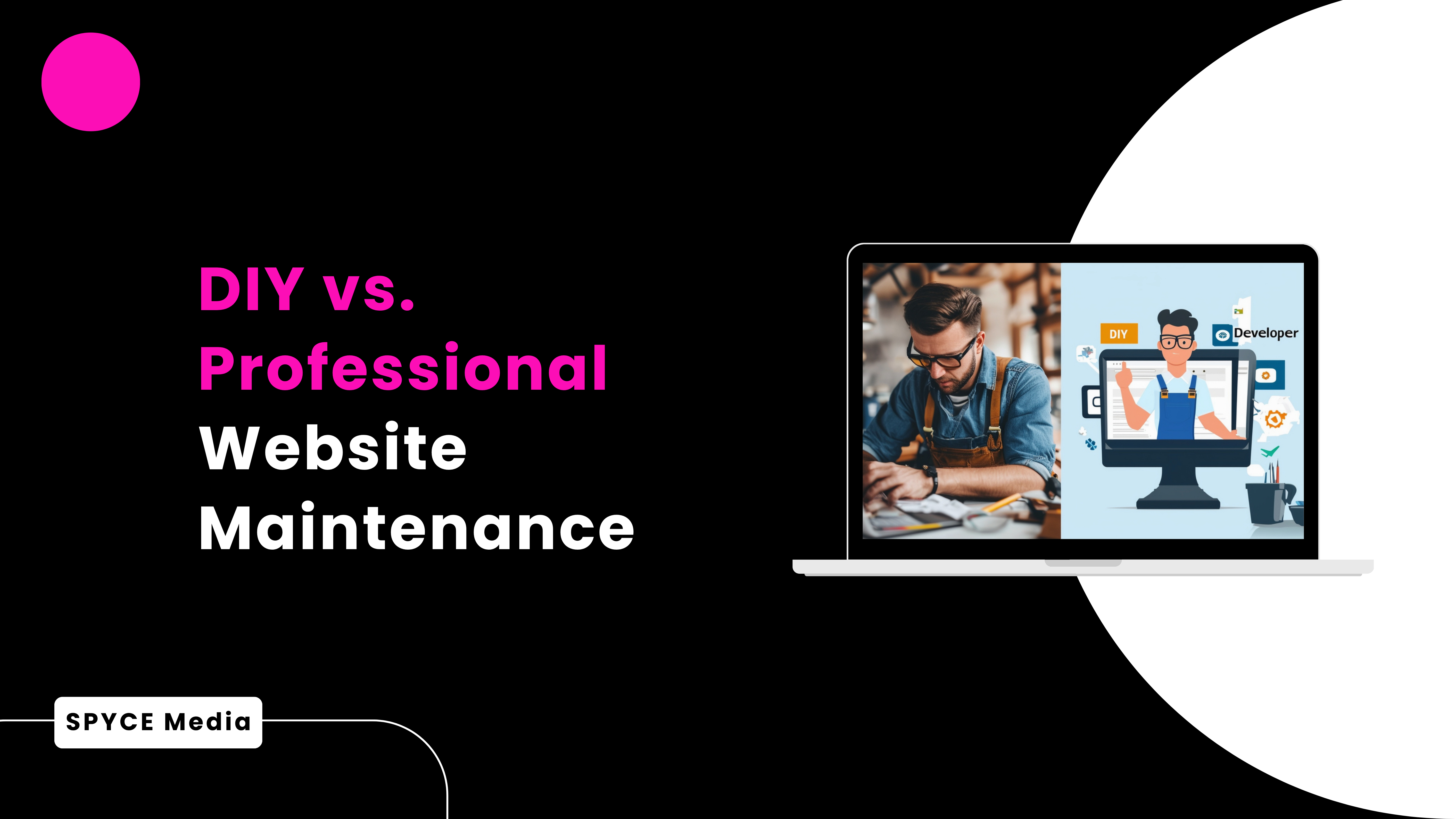 DIY Vs. Professional Website Maintenance: Which Is Right For Your Business?