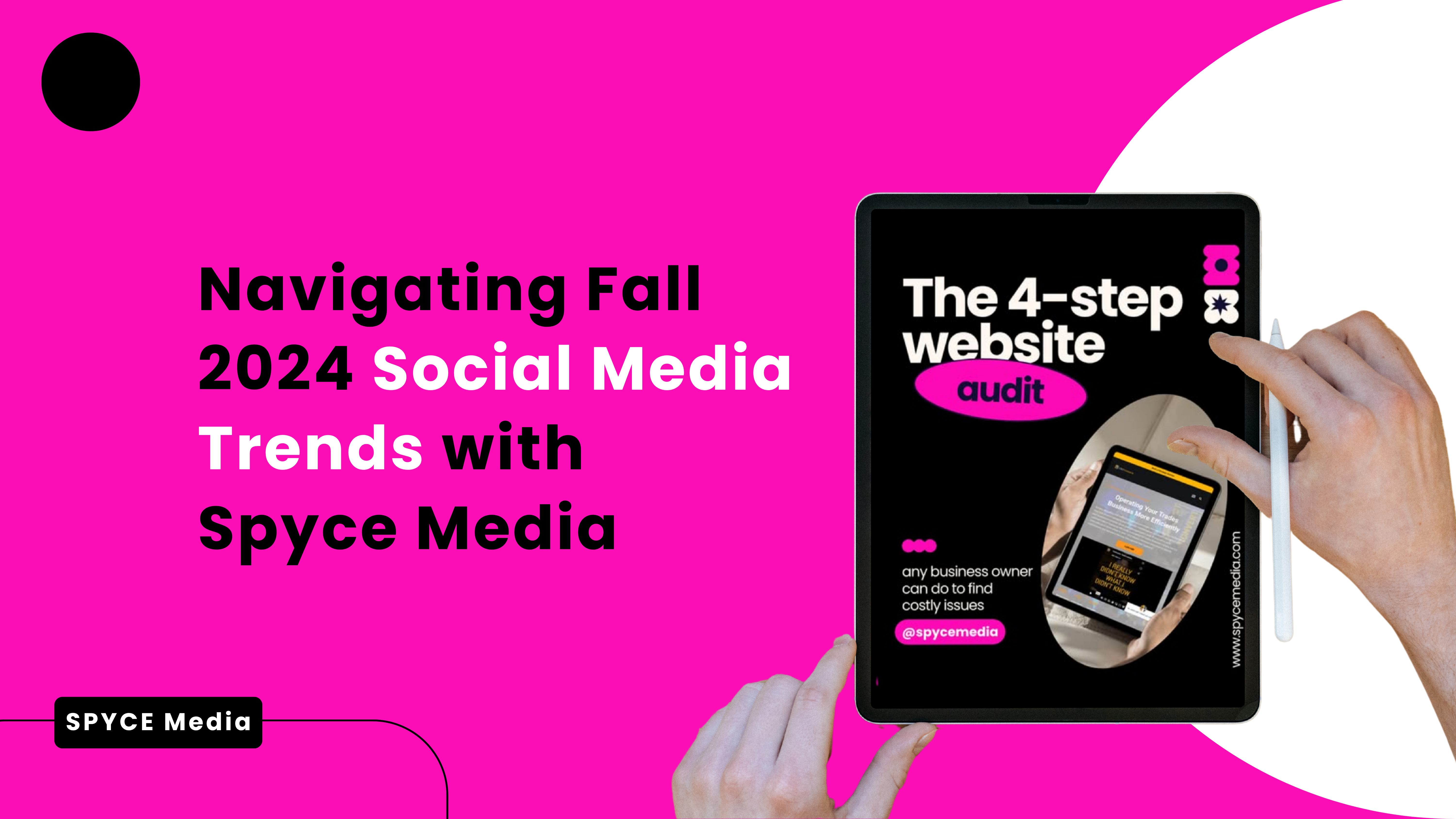 Navigating Fall 2024 Social Media Trends with Spyce Media
