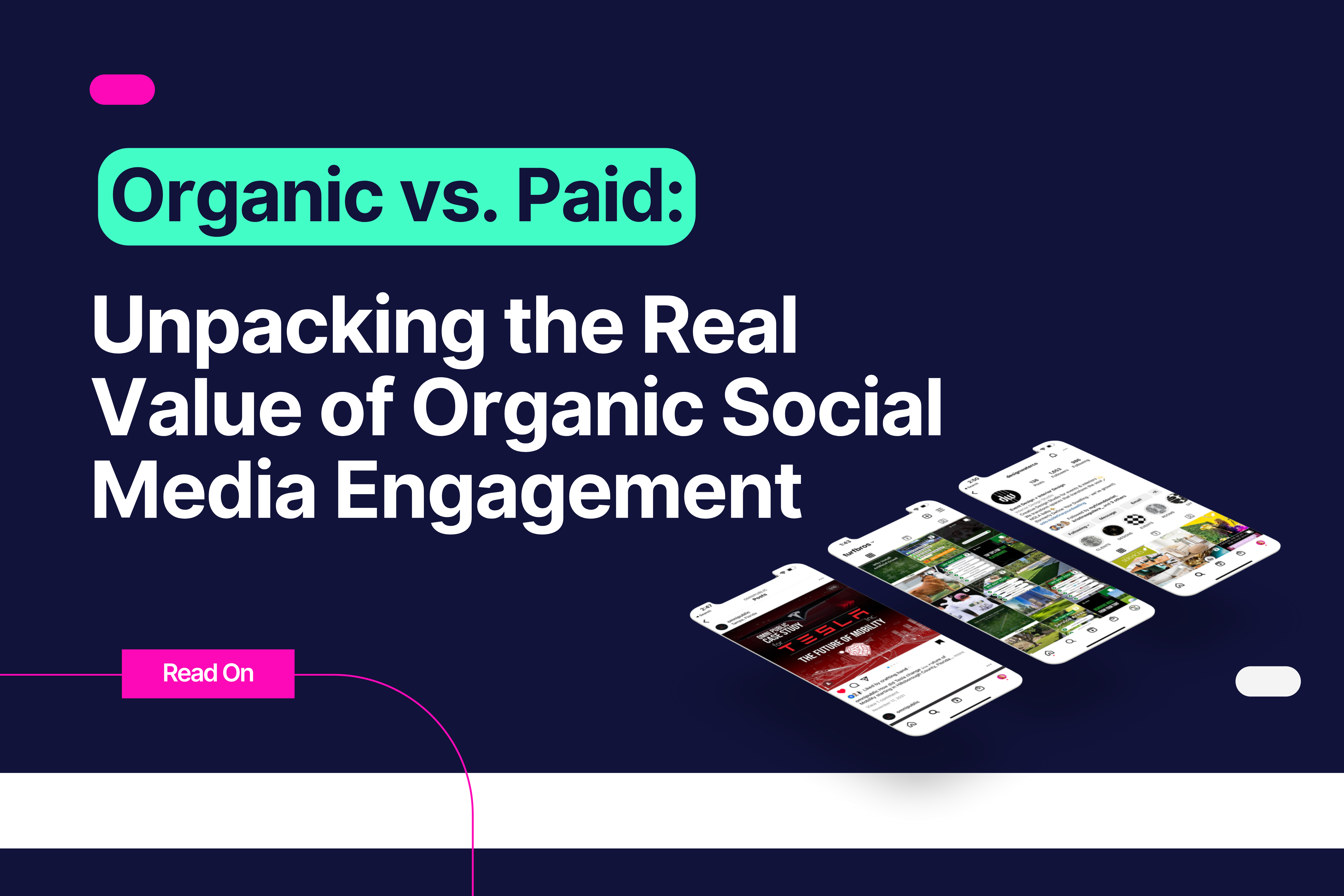 Organic vs. Paid: Unpacking the Real Value of Organic Social Media