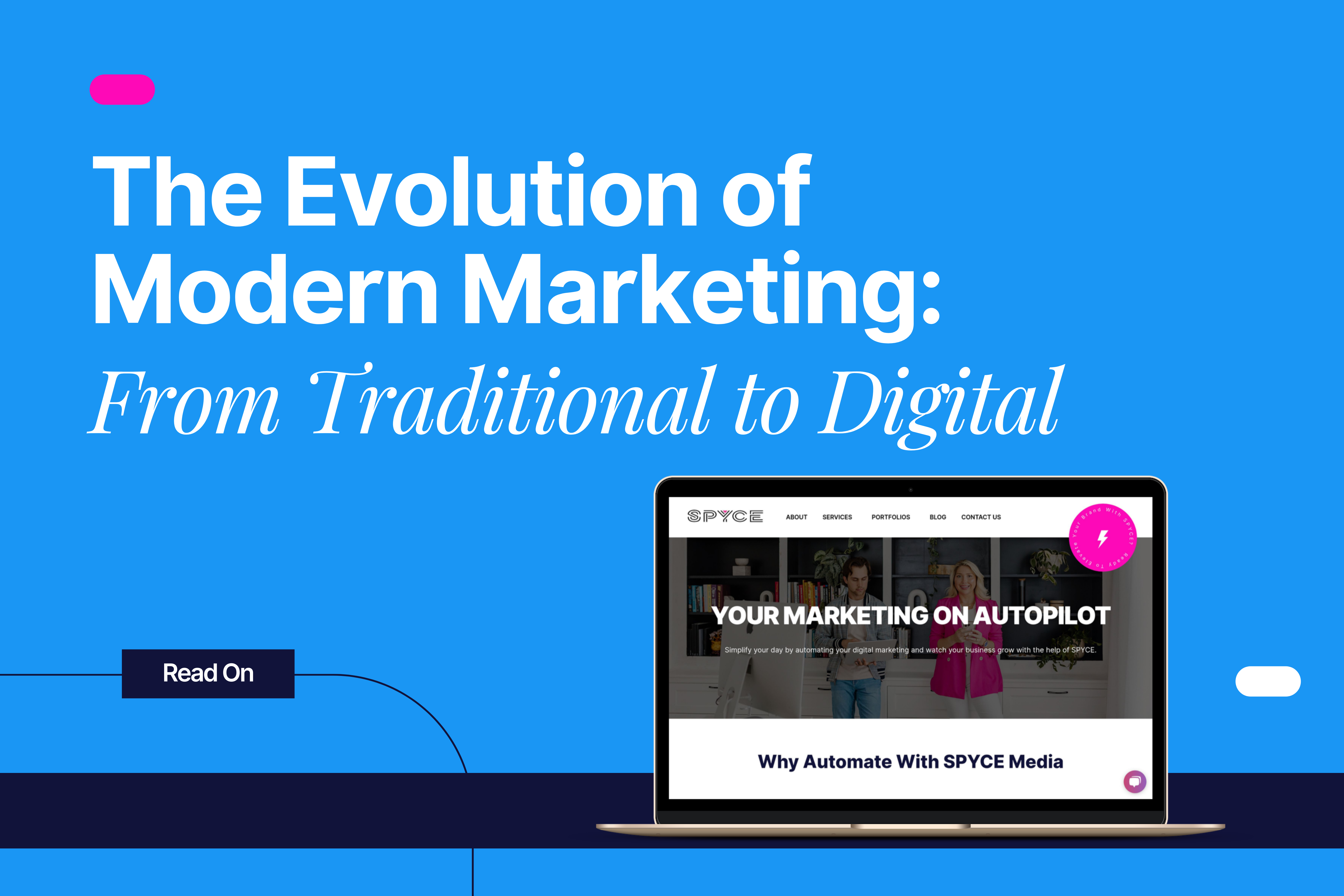 The Evolution of Modern Marketing: From Traditional to Digital